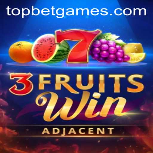 Discover the Thrill of 3FruitsWin with TopBet