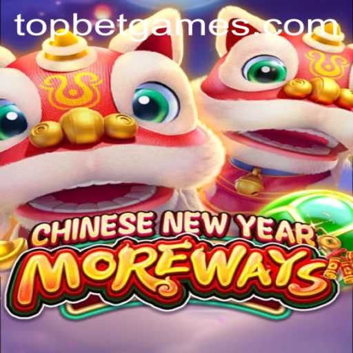 Exploring the Allure of CHINESENEWYEARMOREWAYS with TopBet