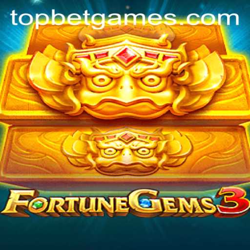 Exploring the Thrilling World of FortuneGems3 and TopBet